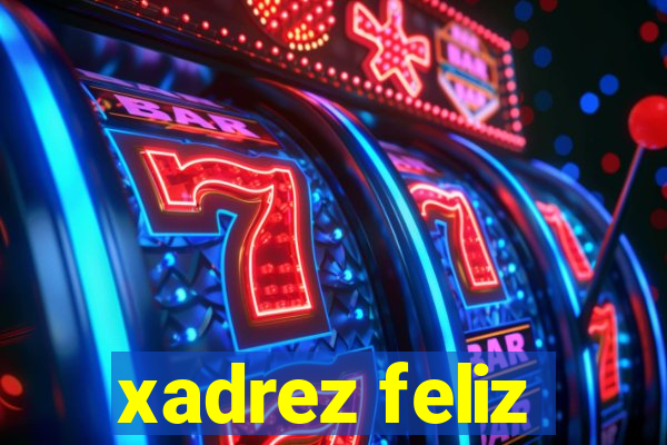 xadrez feliz